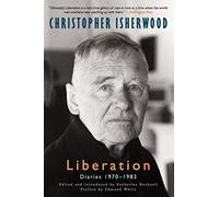 Liberation Diaries, Volume Three: 1970-1983