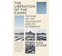 The Liberation of the Camps