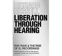 Liberation Through Hearing: Rap, Rave & the Rise of Xl Recordings