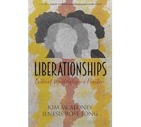 Liberationships: Critical Mentorship in Practice (Identity & Practice in Higher Education-Student Affairs)