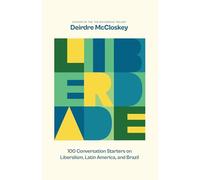 Liberdade: 100 Conversations Starters on Liberalism, Latin America, and Brazil