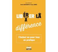 Libérer la différence: L'inclusion pour tous en pratique
