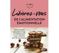 Libérez-vous de l'alimentation émotionnelle - Ateliers du mieux vivre