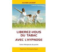 Libérez-vous du tabac avec l'hypnose - Votre thérapeute de poche