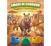 Liberi di Correre: Togliere il pannolino con gli amici animali