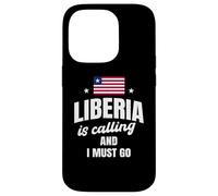 Liberia Is Calling And I Must Go Funny Liberian Saying Case for iPhone 14 Pro