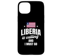 Liberia Is Calling And I Must Go Funny Liberian Saying Case for iPhone 15 Plus