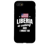 Liberia Is Calling And I Must Go Funny Liberian Saying Case for iPhone SE (2020) / 7 / 8