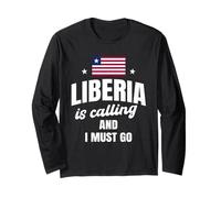 Liberia Is Calling And I Must Go Funny Liberian Saying Long Sleeve T-Shirt