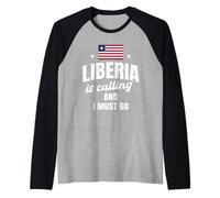 Liberia Is Calling And I Must Go Funny Liberian Saying Raglan Baseball Tee