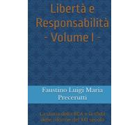Libertà e Responsabilità: La storia della RCA e la sfida delle riforme del XXI secolo