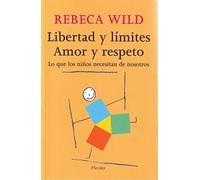 Libertad y límites. Amor y respeto: Amor Y Respeto/ Love and Respect