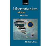 Libertarianism without Inequality