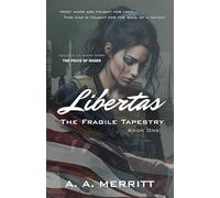 Libertas: The Fragile Tapestry Trilogy: Book One