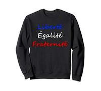 Liberte Egalite Fraternite French slogan Republic of France Sweatshirt