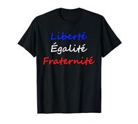 Liberte Egalite Fraternite French slogan Republic of France T-Shirt