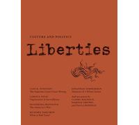 Liberties Journal of Culture and Politics: Volume III, Issue 1: 3