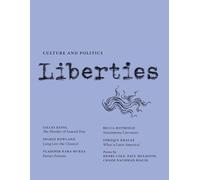 Liberties Journal of Culture and Politics: Volume I, Issue 3: 1