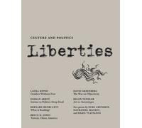 Liberties Journal of Culture and Politics : Spring 2022