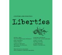 Liberties Journal of Culture and Politics : Spring 2025