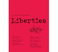 Liberties Journal of Culture and Politics: Volume I, Issue 2: 1