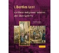 Liberties Lost: The Indigenous Caribbean and Slave Systems