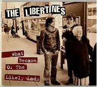 Libertines - What Became Of The Likely Lads