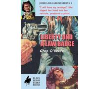Liberty and a Law Badge: 9 (Joshua Dillard Western)