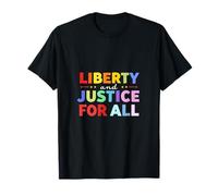 LIBERTY And JUSTICE FOR ALL Equality T-Shirt