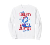 Liberty And Justice For All Liberal 4th Of July Progressive Sweatshirt