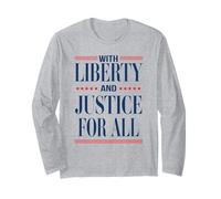 Liberty and Justice for All Patriotic Equality Design Long Sleeve T-Shirt