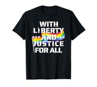 Liberty and Justice for All Rainbow LGBTQ+ Pride Equality T-Shirt