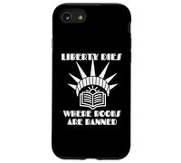 Liberty Dies Where Books Are Banned Book Enthusiasts Lovers Case for iPhone SE (2020) / 7/8