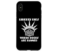 Liberty Dies Where Books Are Banned Book Enthusiasts Lovers Case for iPhone XS Max