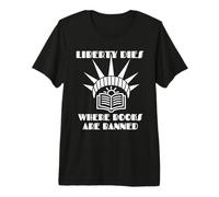 Liberty Dies Where Books are Banned Book Enthusiasts Lovers Premium T-Shirt