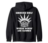 Liberty Dies Where Books Are Banned Book Enthusiasts Lovers Zip Hoodie
