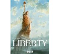 Liberty - erweiterte Neuausgabe: Die Geschichte der Freiheitsstatue als Graphic Novel