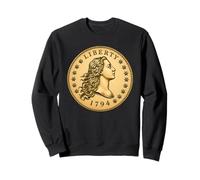 Liberty Flowing Hair Coin 1794 Numismatic Collector Dollar Sweatshirt