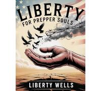Liberty for Prepper Souls