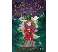 Liberty Frye and the Witches of Hessen: 1