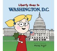 Liberty Goes to Washington, D.C.