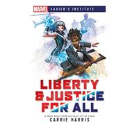 Aconyte Books Liberty & Justice For All: Marvel Xavier's Institute