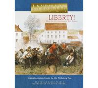 Liberty! (Landmark Books) (Landmark Books (Random House)): How the Revolutionary War Began