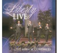 Liberty Live: The Miracle Continues...