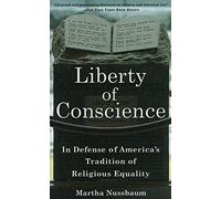 Liberty of Conscience: In Defense of America's Tradition of Religious Equality