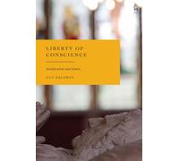 Liberty of Conscience : Justification and Limits