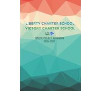 Liberty-Victory Charter School Senior Project Handbook
