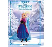 Libr.Frozen-Il Regno Di Ghiaccio_Capolavori (Walt Disney)