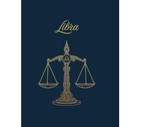 Libra: A Zodiac Journal and Activity Book for the Balanced Soul: A 120-Page Ruled Notebook with Coloring Page, Constellation Puzzle, and Inspiring Phrase