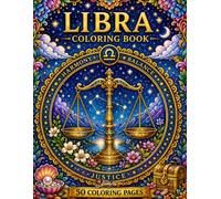 Libra Coloring Book: 50 Coloring Pages (Zodiac Coloring Series)